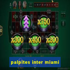 palpites inter miami