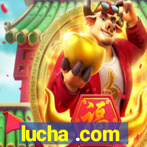 lucha .com