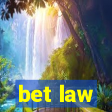 bet law