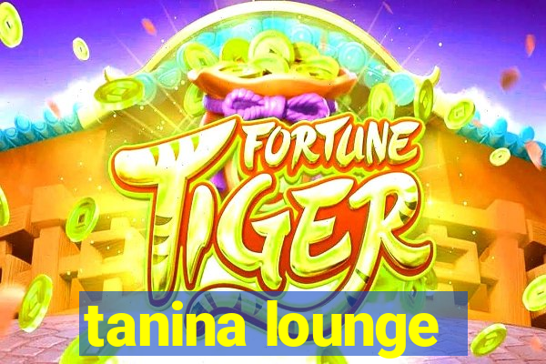 tanina lounge