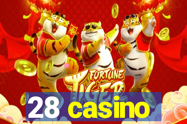 28 casino