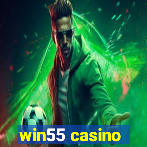 win55 casino