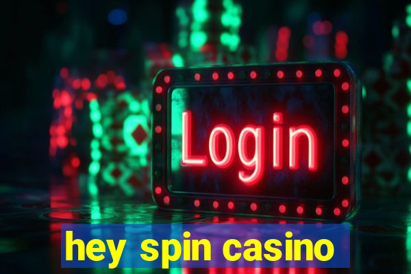 hey spin casino