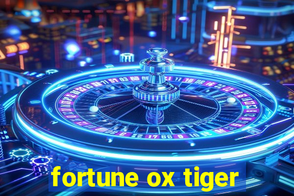 fortune ox tiger