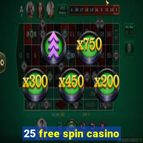 25 free spin casino