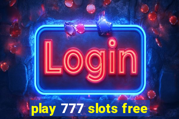 play 777 slots free