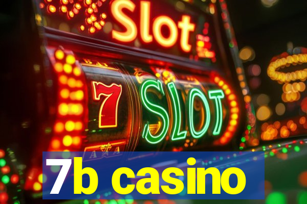 7b casino