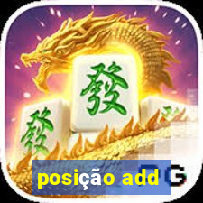 posição add