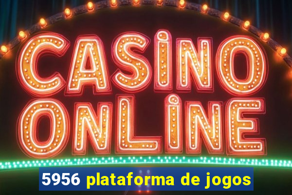 5956 plataforma de jogos