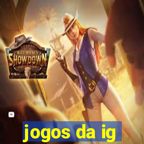 jogos da ig