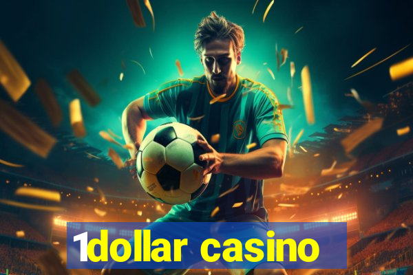 1dollar casino