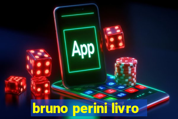 bruno perini livro