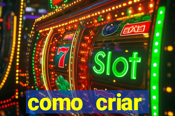 como criar plataforma de jogos cassino