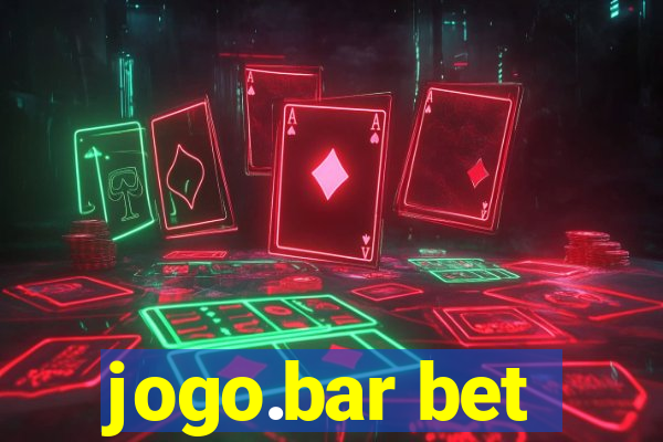 jogo.bar bet