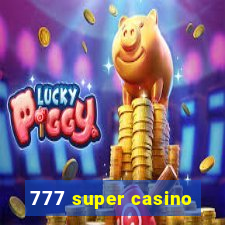 777 super casino