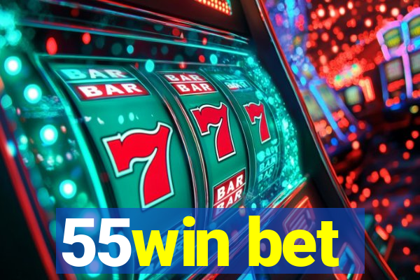 55win bet