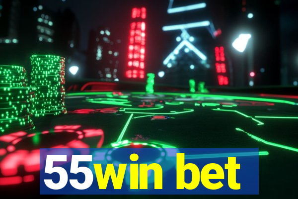 55win bet