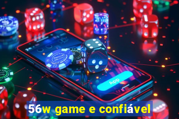 56w game e confiável