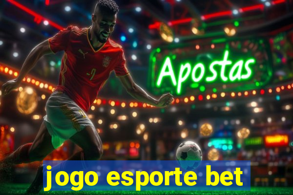 jogo esporte bet