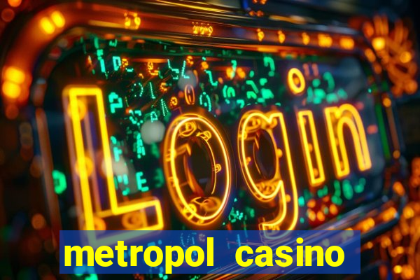 metropol casino giri? bonus