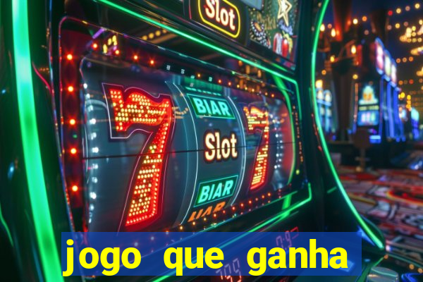 jogo que ganha para se cadastrar