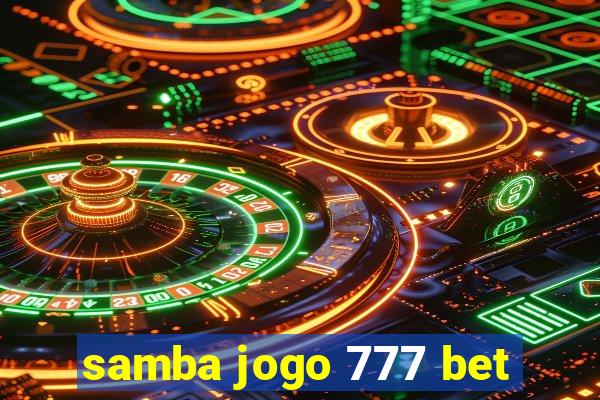 samba jogo 777 bet