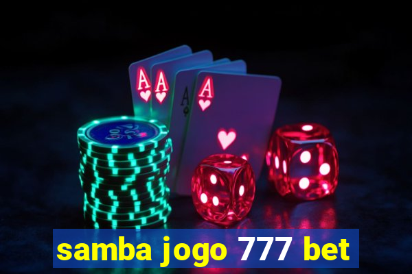 samba jogo 777 bet