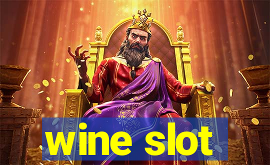 wine slot