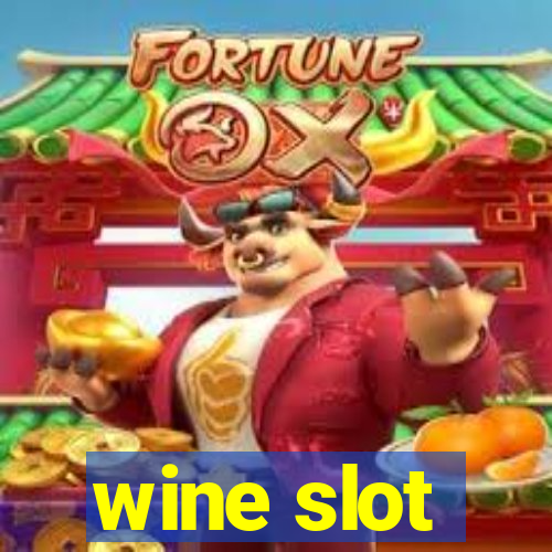 wine slot