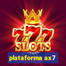 plataforma ax7