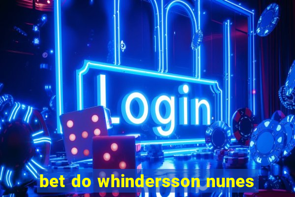 bet do whindersson nunes