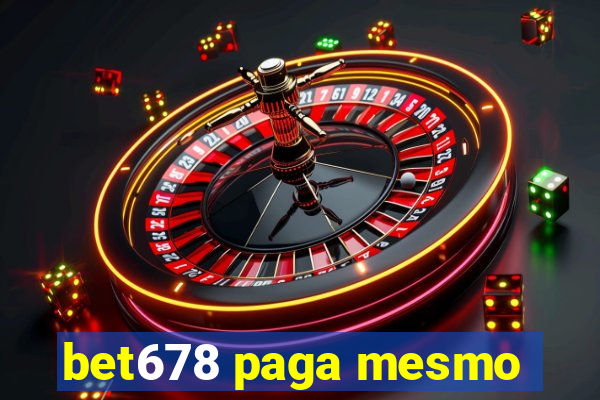 bet678 paga mesmo