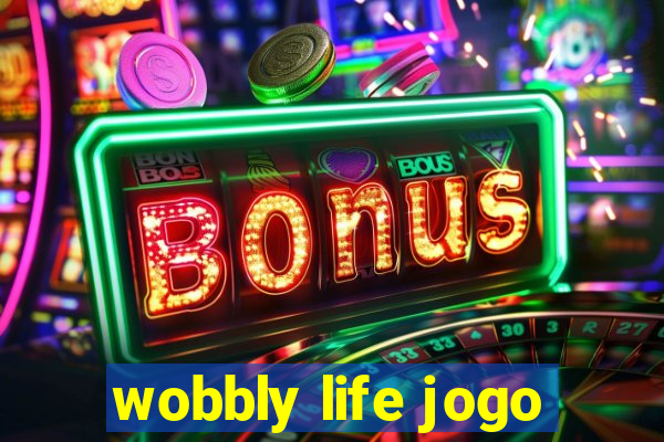 wobbly life jogo