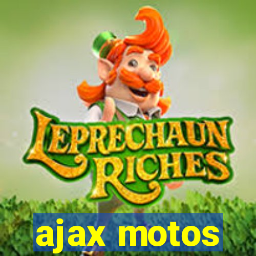 ajax motos