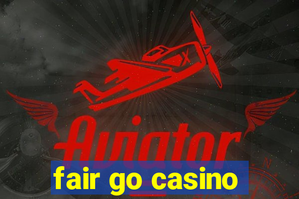 fair go casino