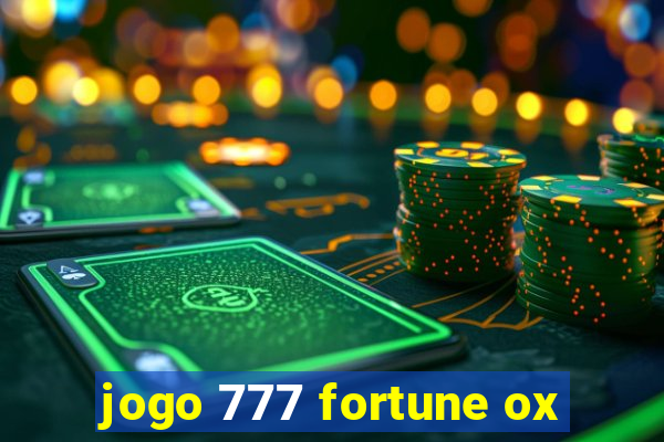 jogo 777 fortune ox