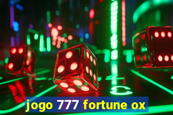 jogo 777 fortune ox