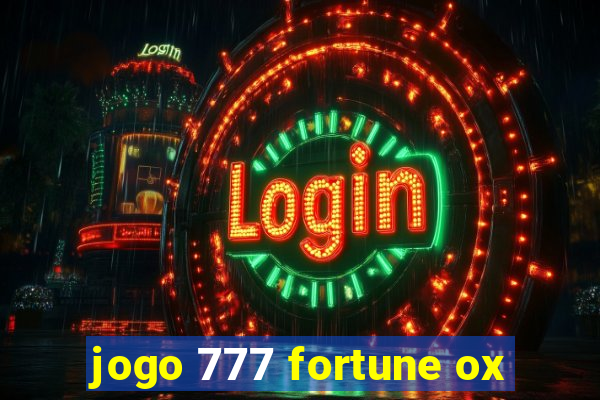 jogo 777 fortune ox