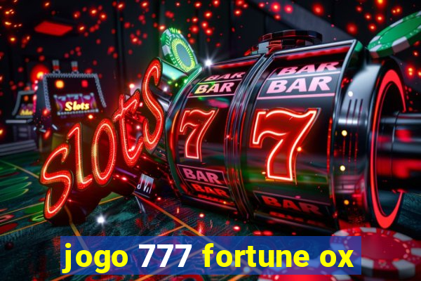 jogo 777 fortune ox