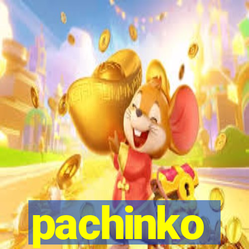 pachinko