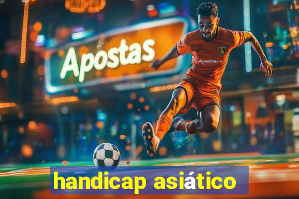 handicap asiático