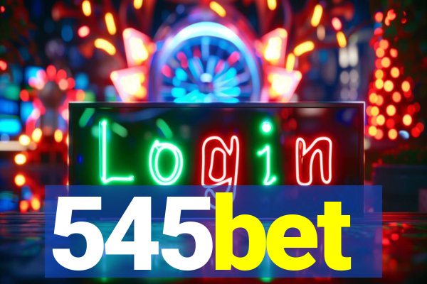 545bet