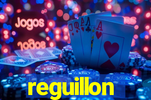 reguillon