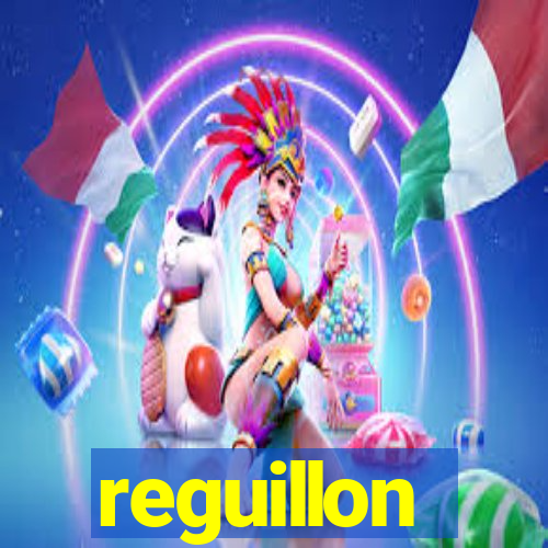 reguillon