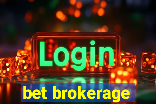 bet brokerage