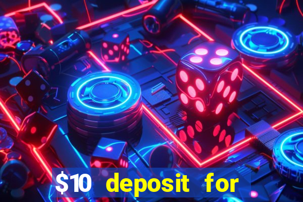 $10 deposit for crypto casino