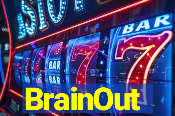 BrainOut