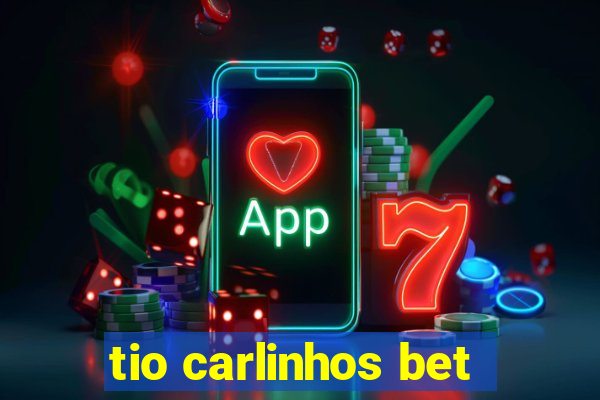 tio carlinhos bet