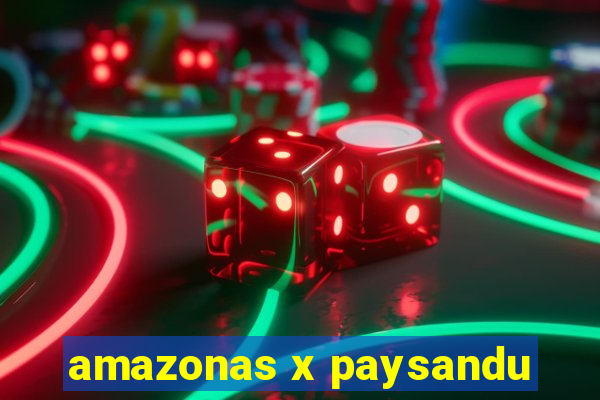 amazonas x paysandu