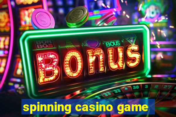 spinning casino game